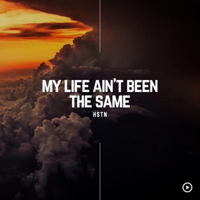 MY LIFE AINT BEEN THE SAME - Single