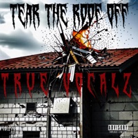 Tear The Roof Off - Single - TRUE VOCALZ