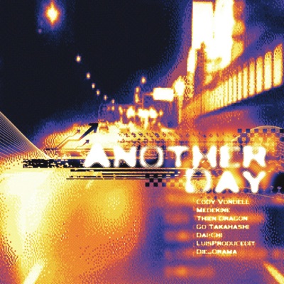 Another Day (feat. Medekine, Thien Dragon, CBZL, LUISPRODUCEDIT, die_0rama, Go Takahashi & Dai-Chi) - Single