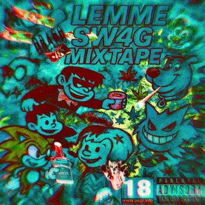 LEMME SW4G MIXTAPE