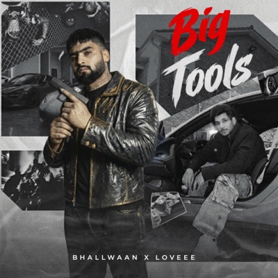 Big Tools (feat. Bhallwaan) - Single