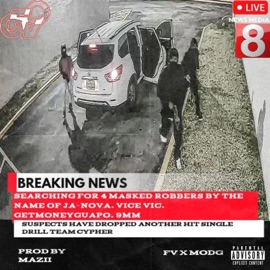 DRILL TEAM CYPHER (feat. GetMoneyGuapo & 9MM) Forever Valley, JA-Nova & Vice Vic