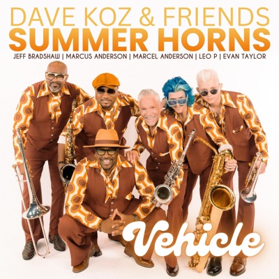 Vehicle by Summer Horns (feat. Marcel Anderson, Marcus Anderson, Jeff Bradshaw, Evan Taylor & Leo P) - Single