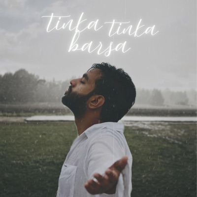 Tinka Tinka Barsa - Single