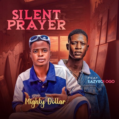 Silent Prayer (feat. Eazyboi) - Single