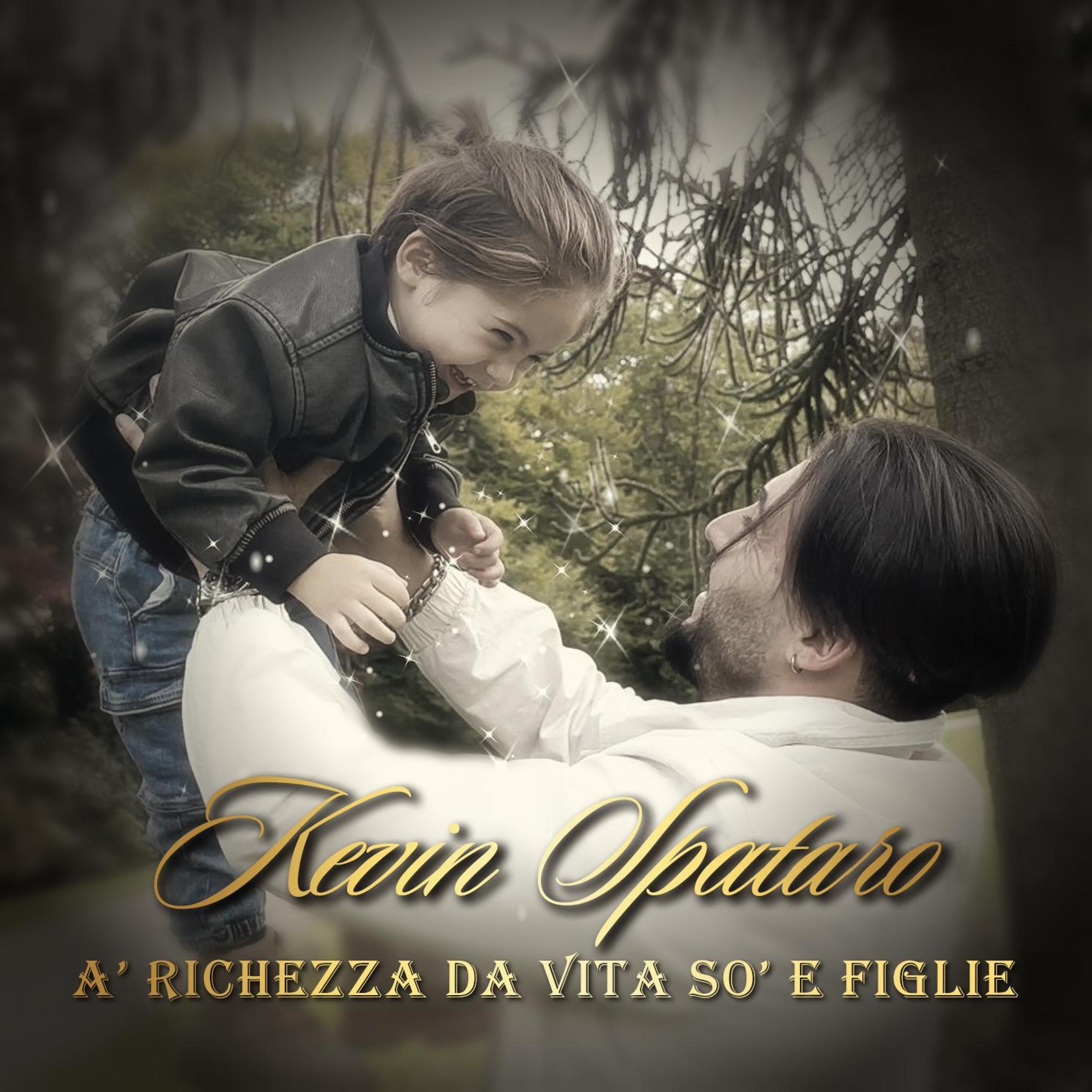A' ricchezza da vita so' e figlie - Single
