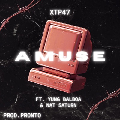 Amuse (feat. Yung balboa & Nat saturn) - Single