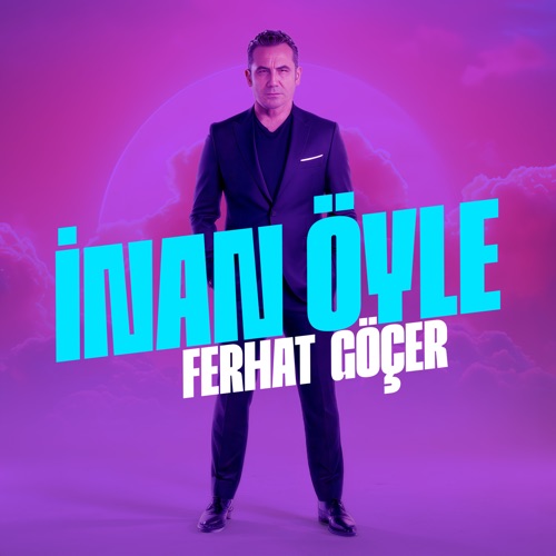 Ferhat Göçer - İnan Öyle Resimi