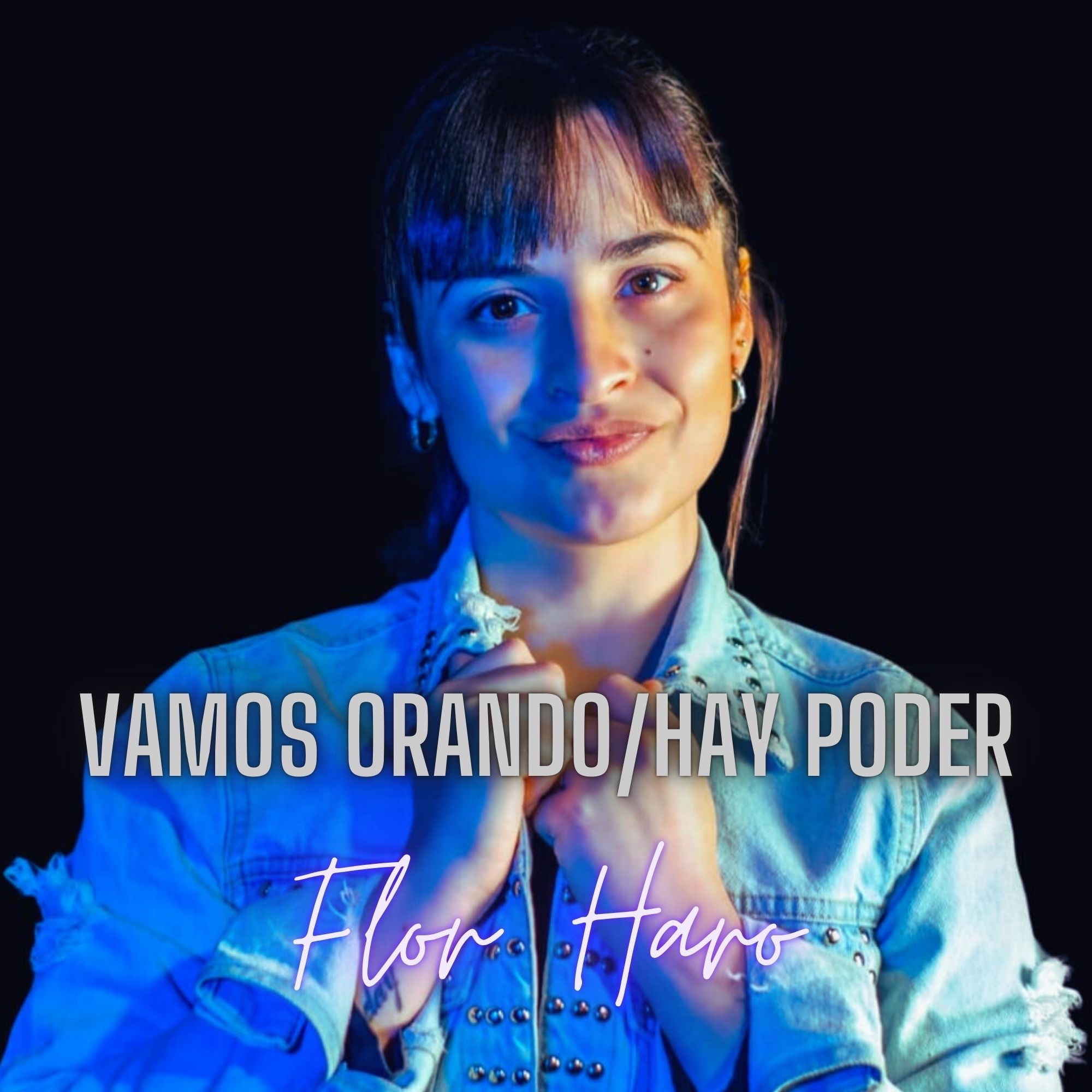Vamos Orando / Hay Poder - Single