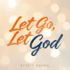 Let Go Let God