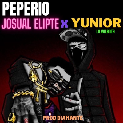 Peperio (feat. Josual Elipte, Yunior La Volanta) - Single
