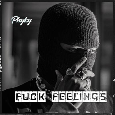 Fuck Feelings - Single