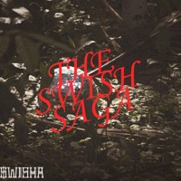 THE SWISH SAGA - EP - Yung $wisha
