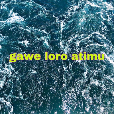AULIA RIZKI - gawe loro atimu