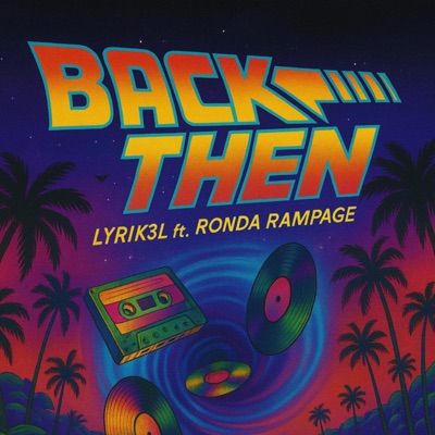 Back Then (feat. Ronda Rampage) - Single