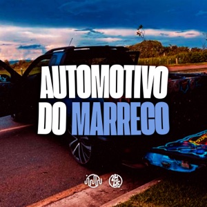 Automotivo do Marreco (feat. Ribeiro MC)