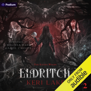 Eldritch: The Eating Woods, Book 2 (Unabridged)