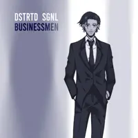 Businessmen — DSTRTD SGNL