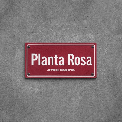 Planta Rosa (prod. Phuego, Euphoria) - Single