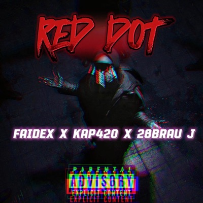 RED DOT (feat. KAP420 & 28Brau J) - Single