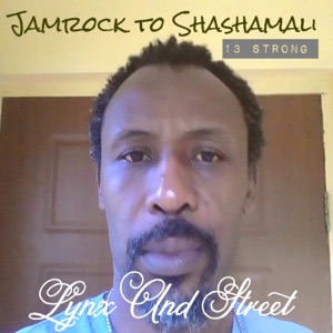 Jamrock To Shashamali 13 Strong