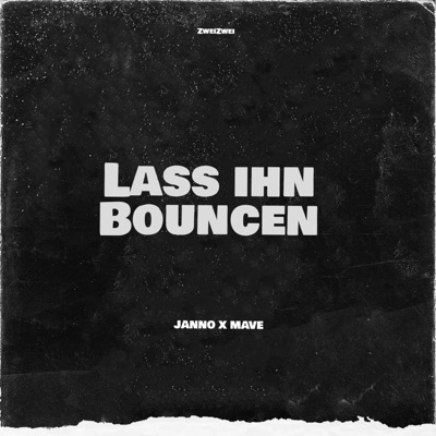 LASS IHN BOUNCEN (feat. NICMA MUSIC) - Single