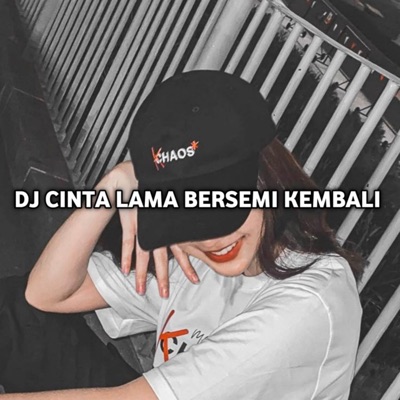 DJ CLBK CINTA LAMA BERSEMI KEMBALI - Single
