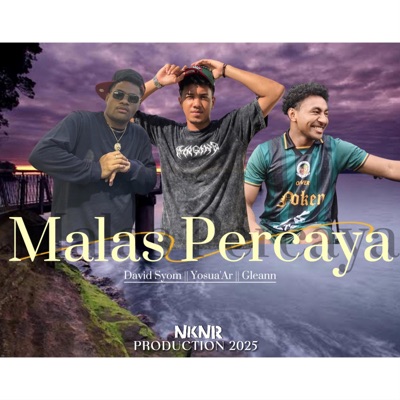 Malas Percaya (feat. Yosua'Ar & Gleann) - Single