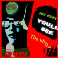 YOU'LL SEE the Mixtape - Buck Norris