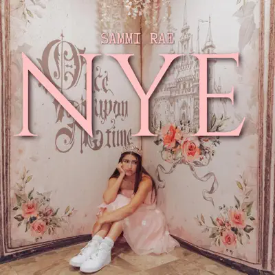 Listen to NYE - Single by Sammi Rae