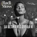 La Última Vez Que La Ví