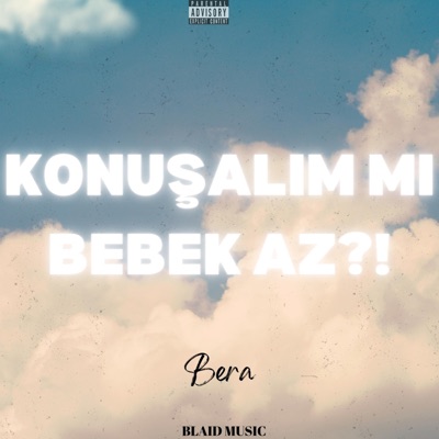 Bera - Konuşalım Mı Bebek Az?!