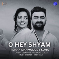 O Hey Shyam (Slow Reverb) - Single - Imran Mahmudul & Kona