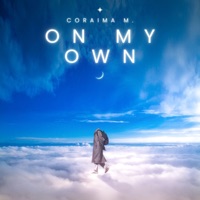 On My Own - Single - Coraima M.