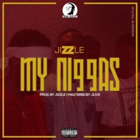Ma N****s - Single - Jizzle