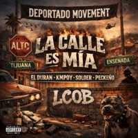 La Calle Es Mia - Single - El Duran, Kmpoy, Soloer & Peckeño