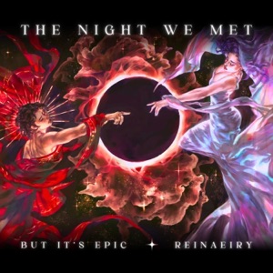 The Night We Met but it's EPIC - Single