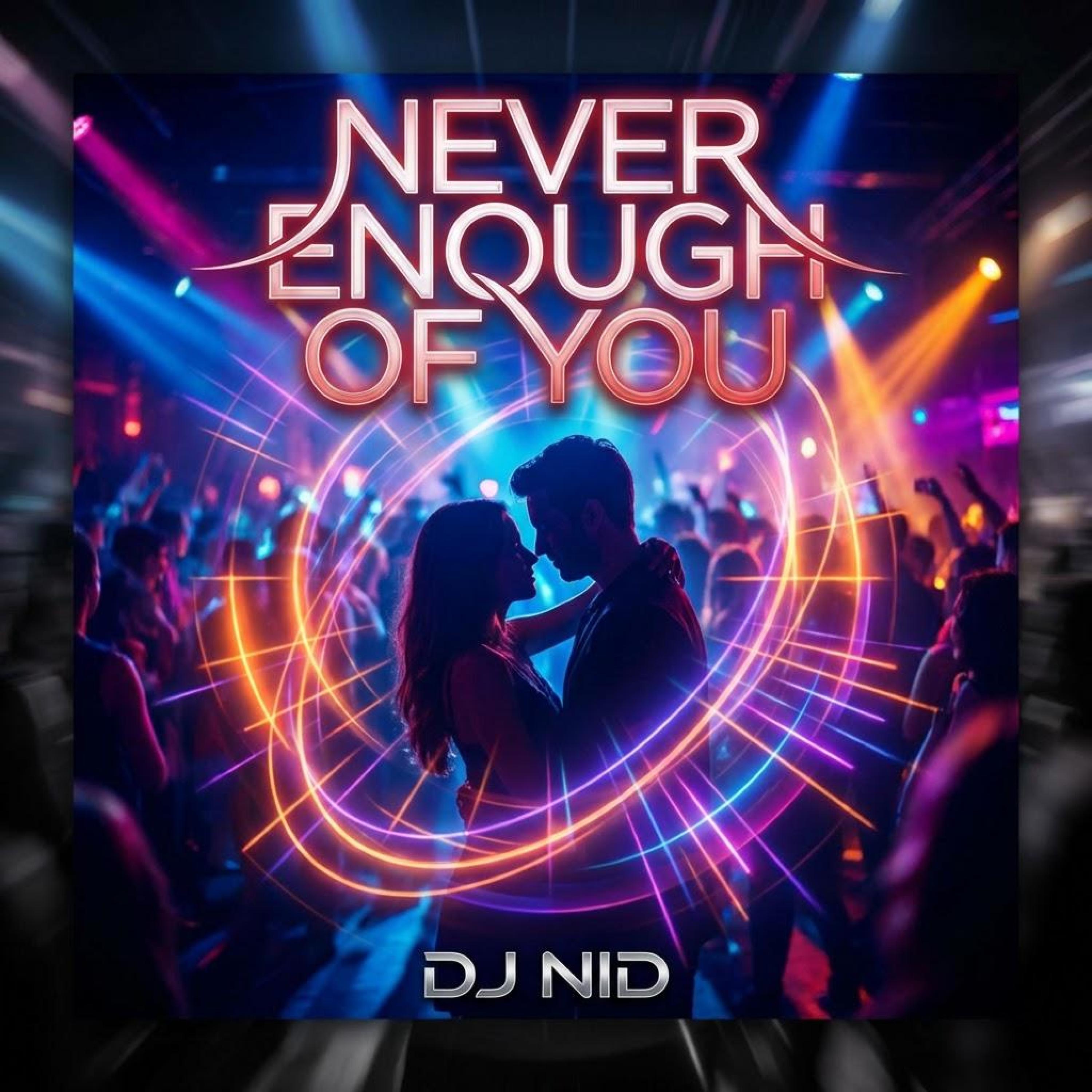 Never Enough of You - Single