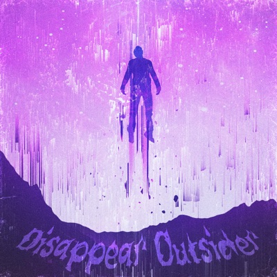 Disappear Outsider - Single