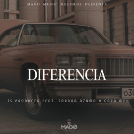 Diferencia (feat. Jordan Ozama, Gara Mph & mago music records) Js Producer