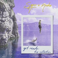 Get Ready: The Collection - SUPER-Hi & NEEKA