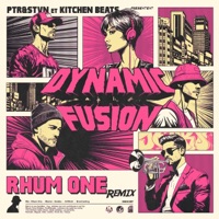 Dynamic Fusion-Remix Ep (Rhum One Remix) - Single - Ptr&stvn