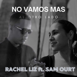 No Vamos Mas al Otro Lado (feat. Sam Ourt)