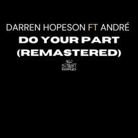 Do Your Part (feat. André) [Remastered] - Single - Darren Hopeson