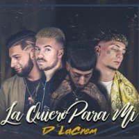 La Quiero para Mí - Single - D' la Crem