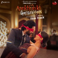 Aankhon Ki Gustaakhiyan Title Track (From 