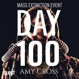Day 100 : Mass Extinction Event Book 6 (Mass Extinction Event)