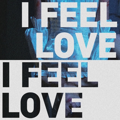 I Feel Love - Single