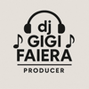 Dj Gigi Faiera - el ritmo que el DJ toca por la noche artwork