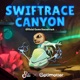 Swiftrace Canyon Official Game Soundtrack EP